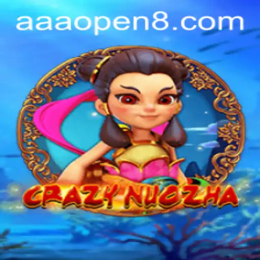 Exploring the Thrilling World of CrazyNuoZha and the Rise of aaaopen